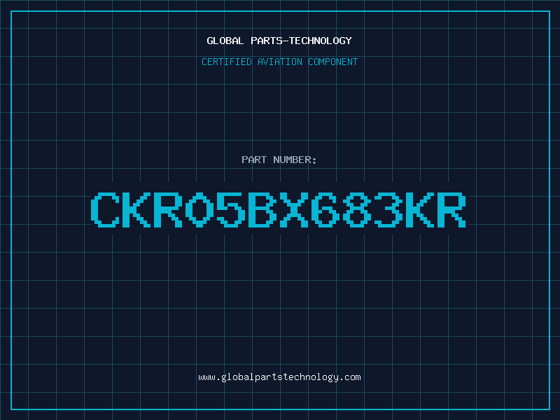 Aviation Part CKR05BX683KR