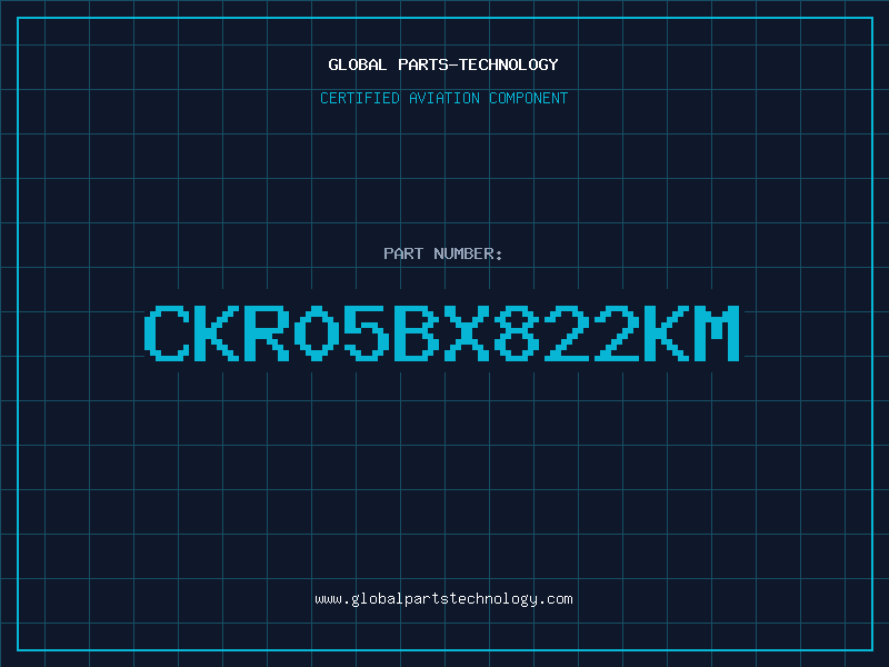 Aviation Part CKR05BX822KM