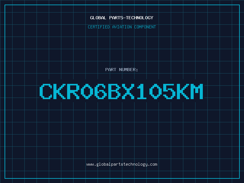 Aviation Part CKR06BX105KM
