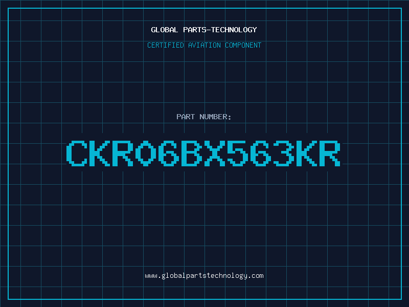 Aviation Part CKR06BX563KR