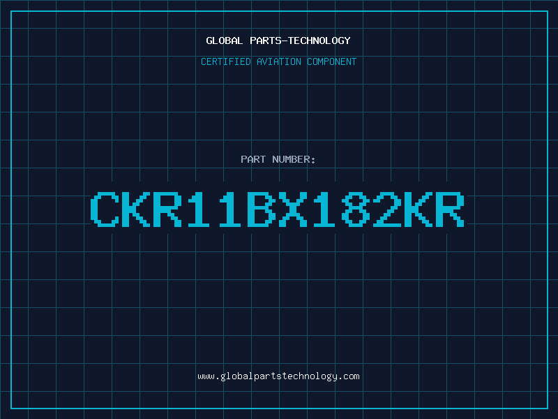 Aviation Part CKR11BX182KR