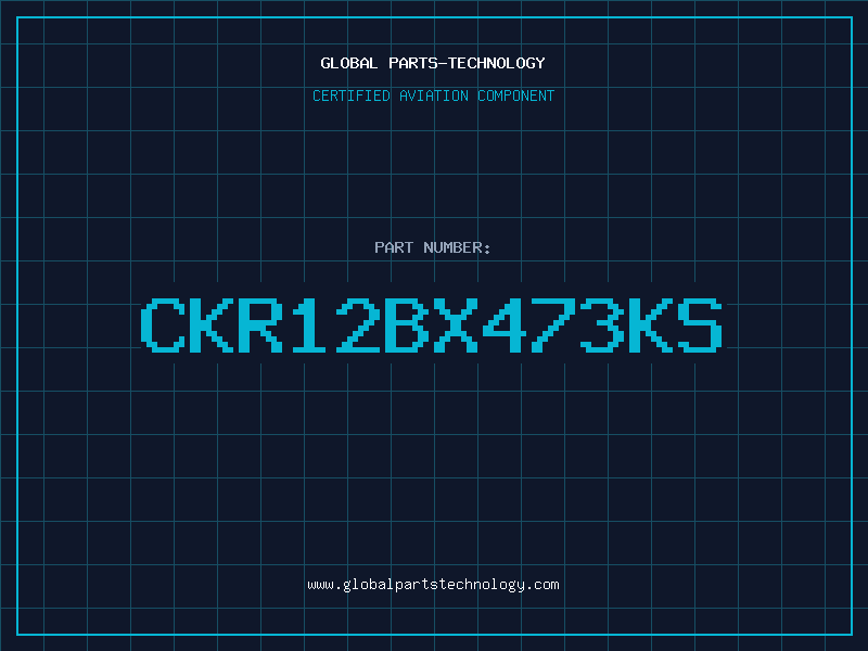 Aviation Part CKR12BX473KS