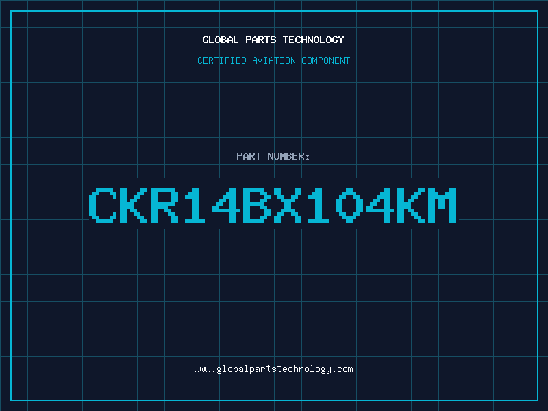 Aviation Part CKR14BX104KM