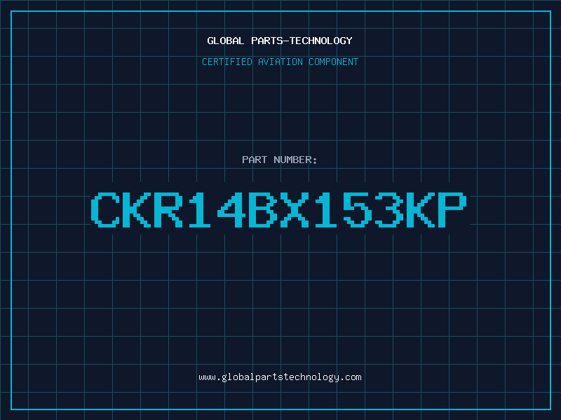 Aviation Part CKR14BX153KP