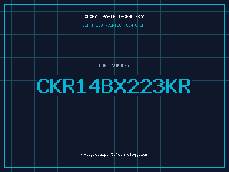 Aviation Part CKR14BX223KR