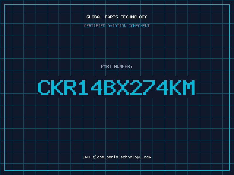 Aviation Part CKR14BX274KM