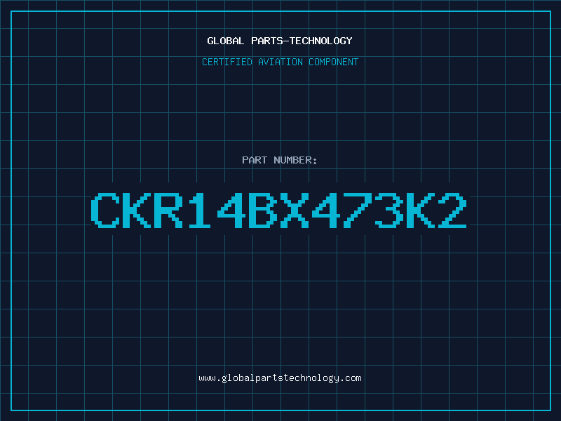 Aviation Part CKR14BX473K2