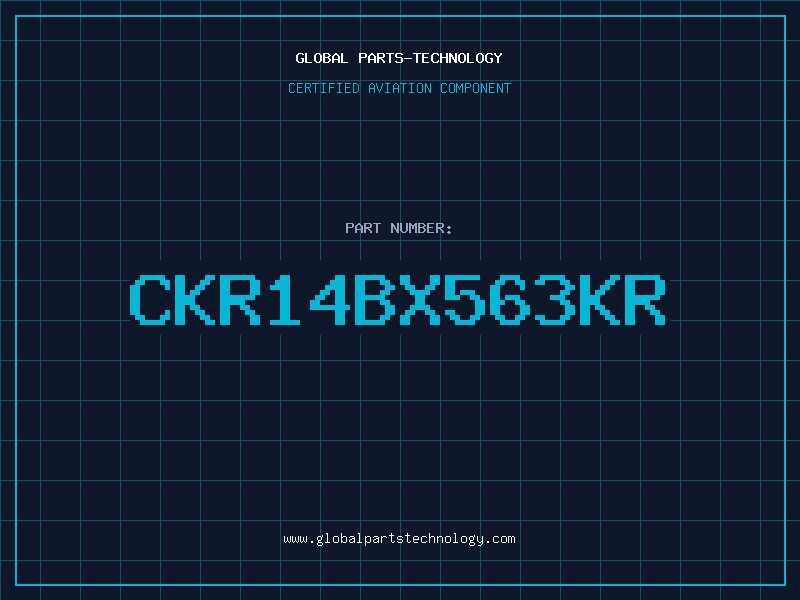 Aviation Part CKR14BX563KR