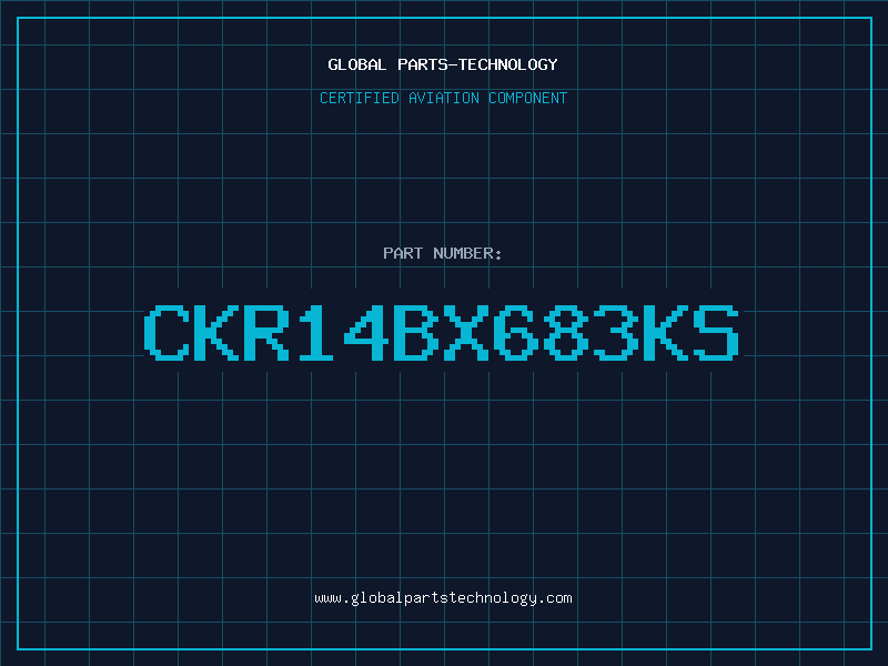 Aviation Part CKR14BX683KS