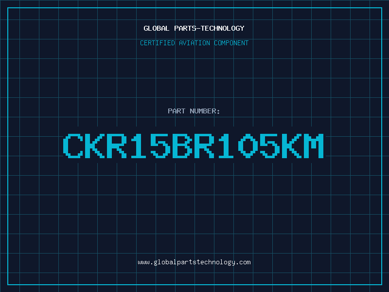 Aviation Part CKR15BR105KM