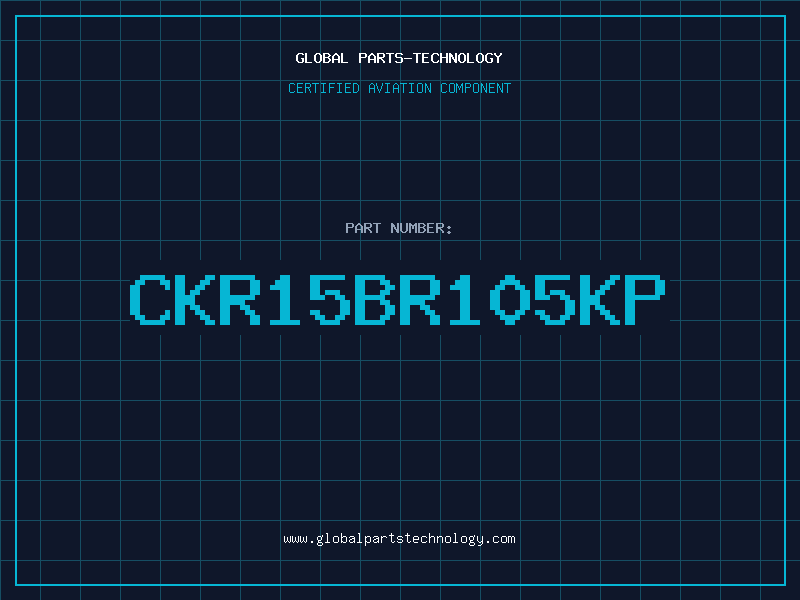 Aviation Part CKR15BR105KP