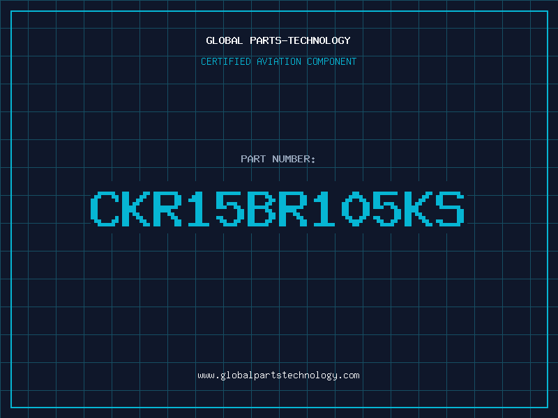 Aviation Part CKR15BR105KS