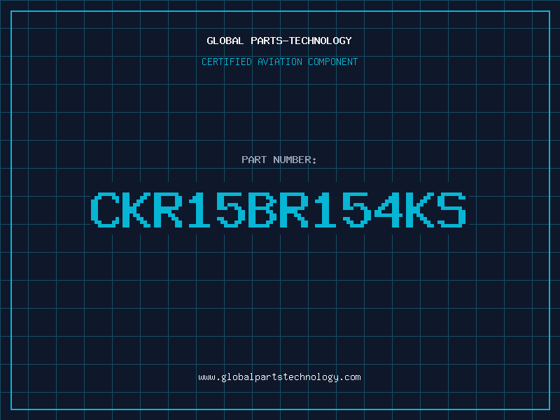 Aviation Part CKR15BR154KS