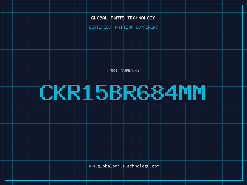Aviation Part CKR15BR684MM