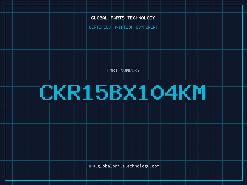 Aviation Part CKR15BX104KM