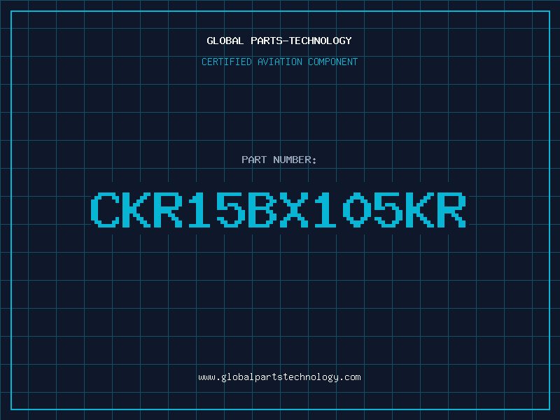 Aviation Part CKR15BX105KR