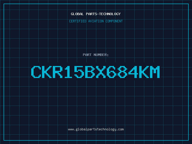 Aviation Part CKR15BX684KM