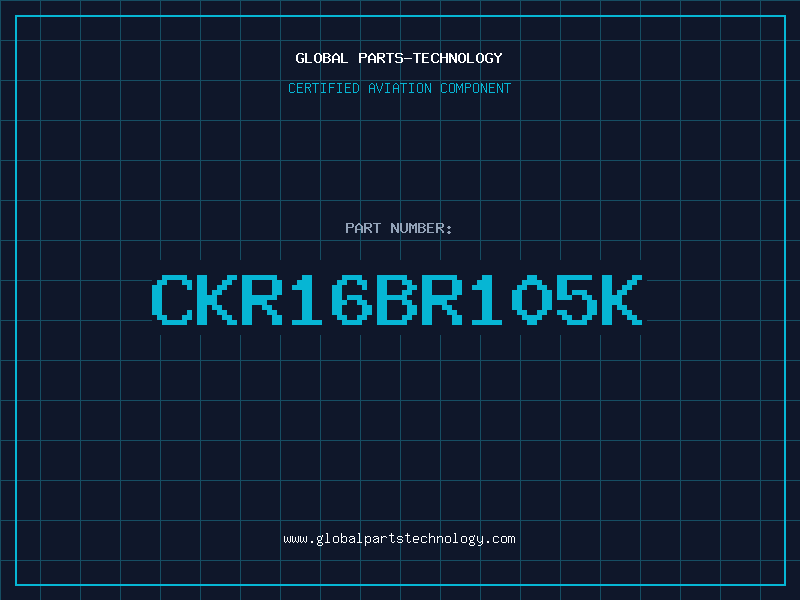 Aviation Part CKR16BR105K