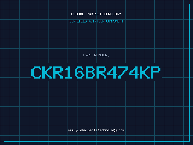 Aviation Part CKR16BR474KP