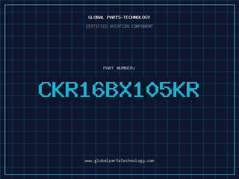 Aviation Part CKR16BX105KR