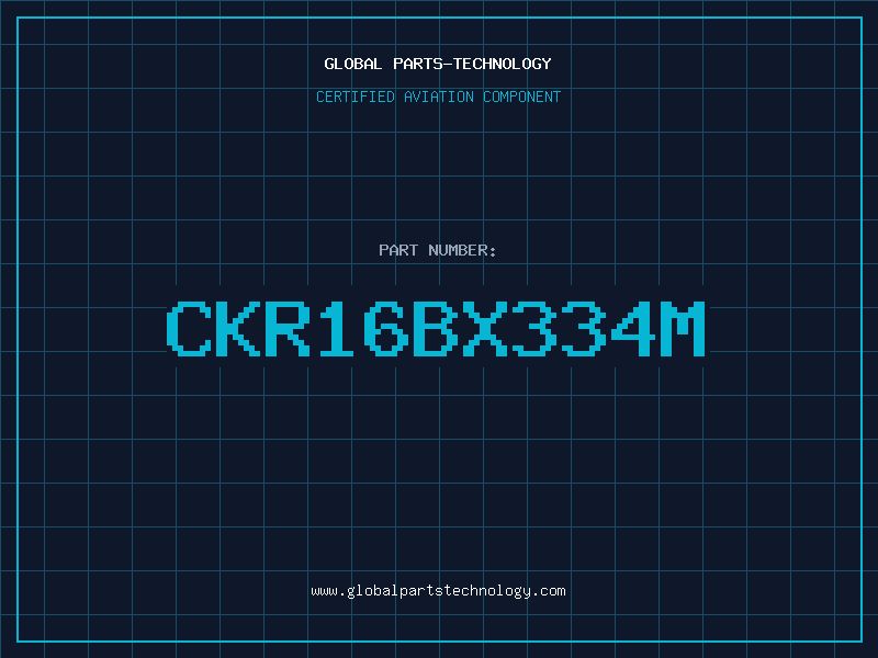 Aviation Part CKR16BX334M