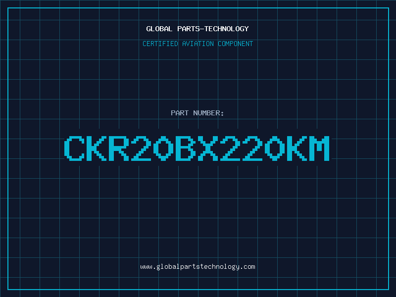 Aviation Part CKR20BX220KM