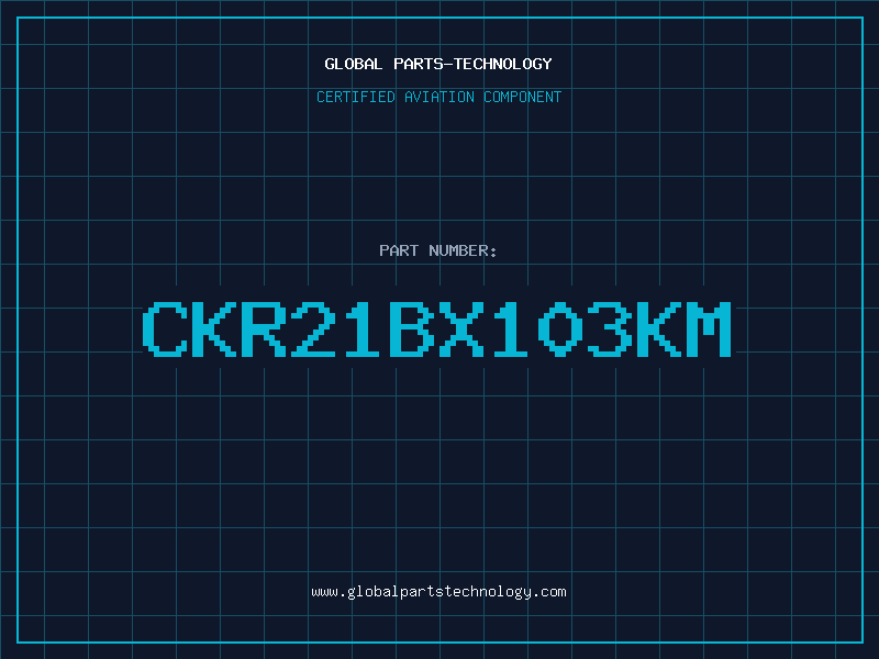 Aviation Part CKR21BX103KM