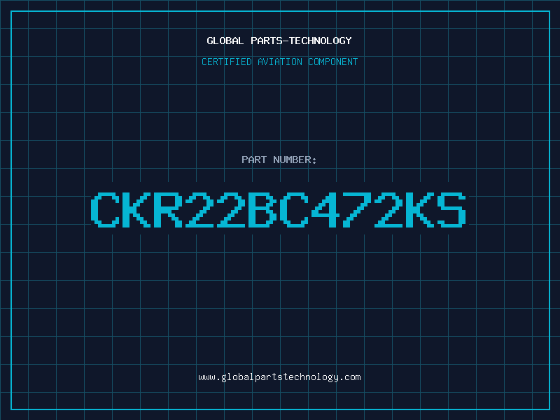 Aviation Part CKR22BC472KS