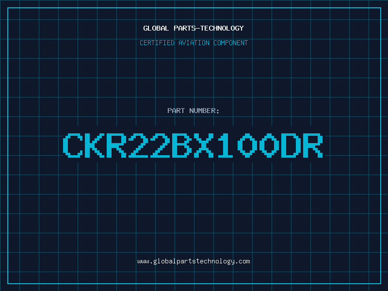 Aviation Part CKR22BX100DR