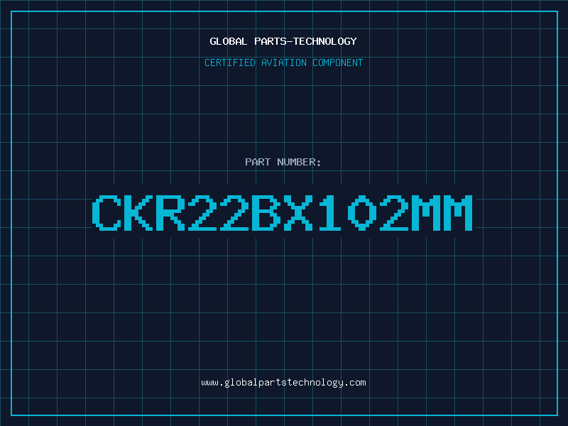 Aviation Part CKR22BX102MM