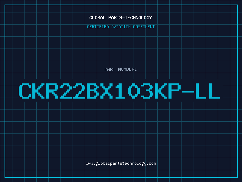 Aviation Part CKR22BX103KP-LL