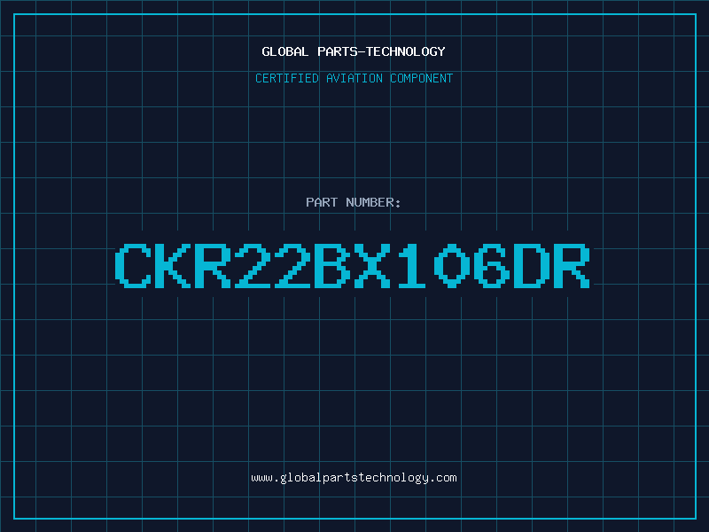 Aviation Part CKR22BX106DR