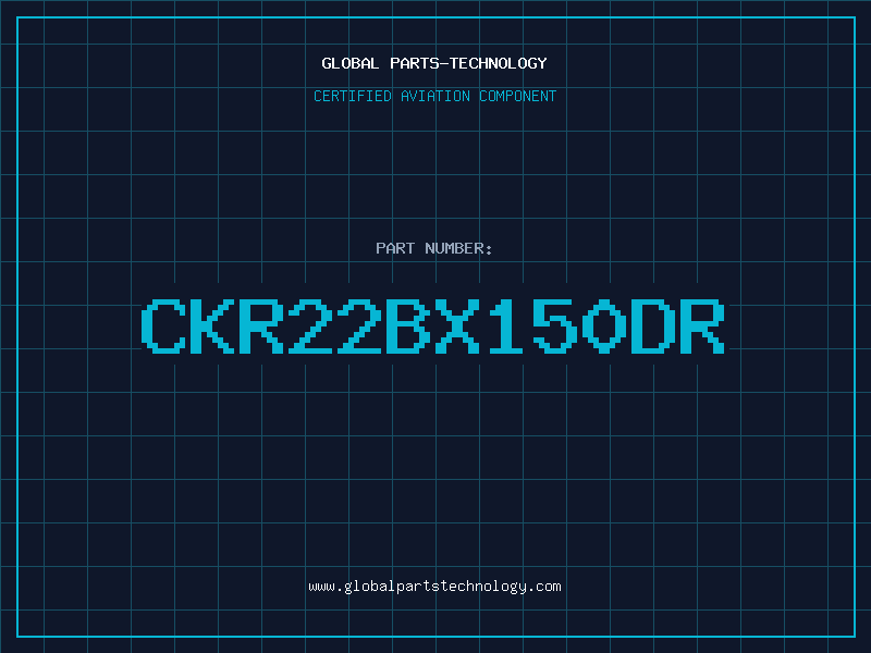Aviation Part CKR22BX150DR