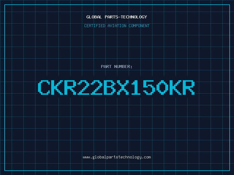 Aviation Part CKR22BX150KR