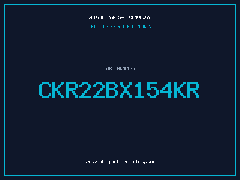 Aviation Part CKR22BX154KR