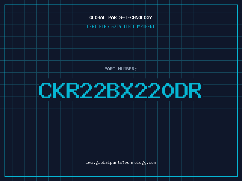 Aviation Part CKR22BX220DR