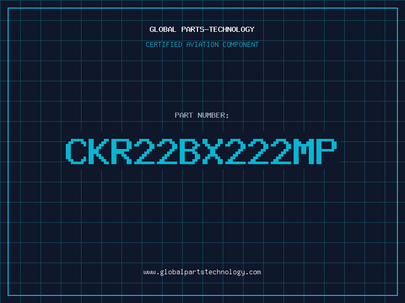 Aviation Part CKR22BX222MP