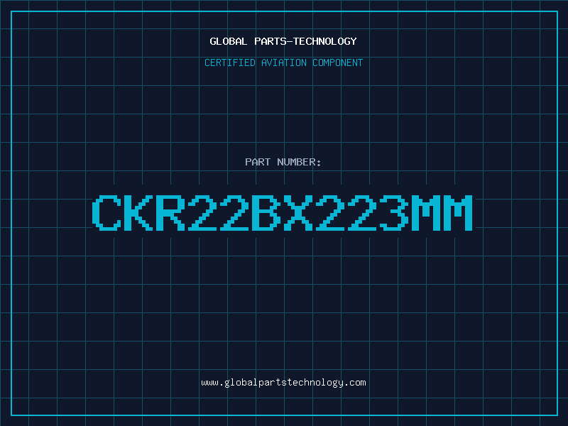 Aviation Part CKR22BX223MM