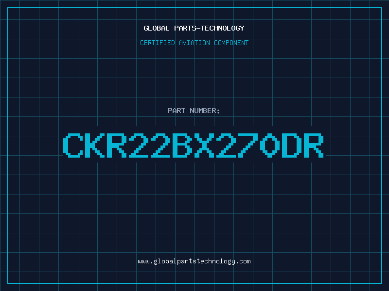 Aviation Part CKR22BX270DR