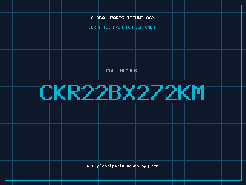 Aviation Part CKR22BX272KM