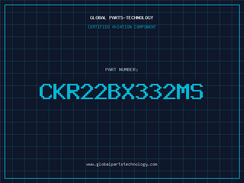 Aviation Part CKR22BX332MS