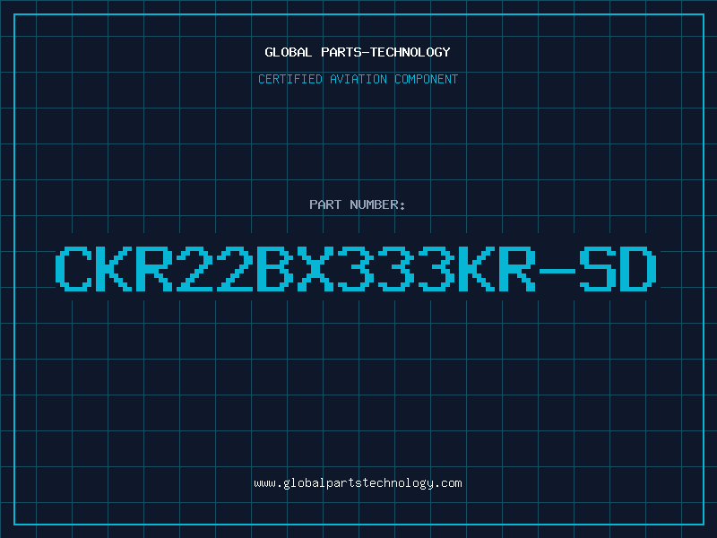 Aviation Part CKR22BX333KR-SD