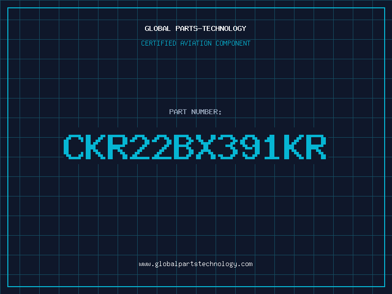 Aviation Part CKR22BX391KR
