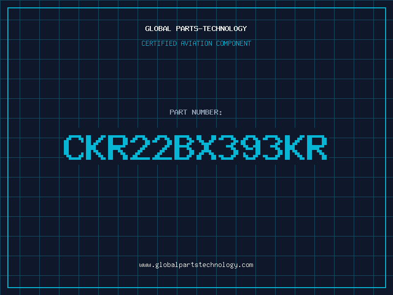Aviation Part CKR22BX393KR