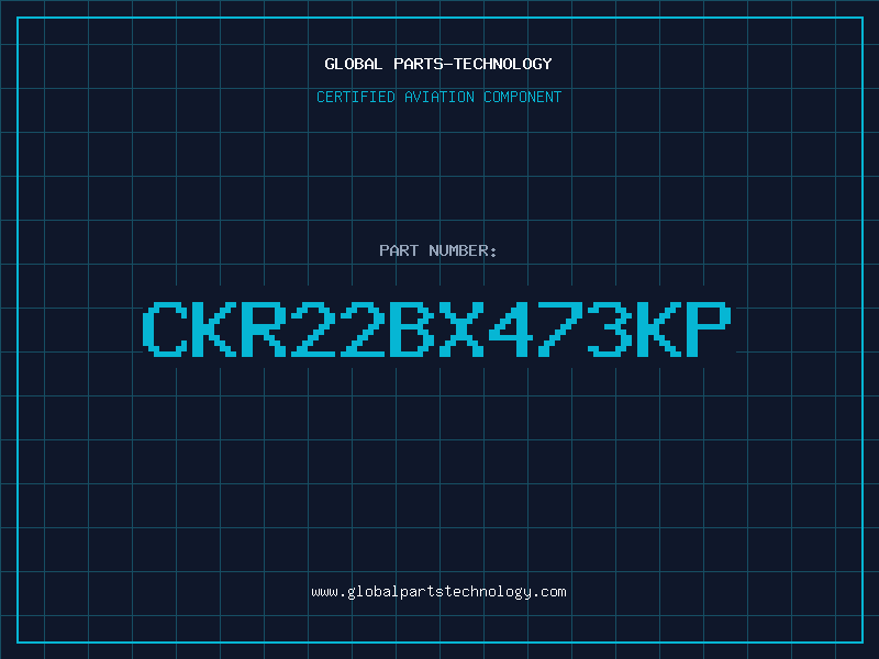 Aviation Part CKR22BX473KP