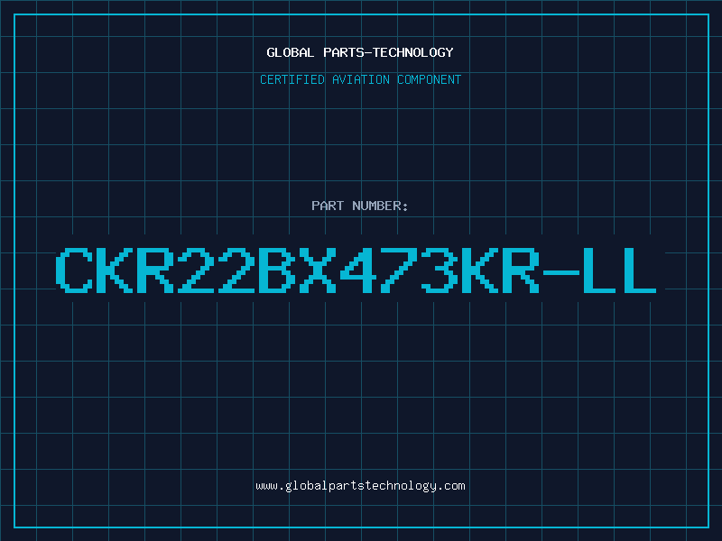 Aviation Part CKR22BX473KR-LL