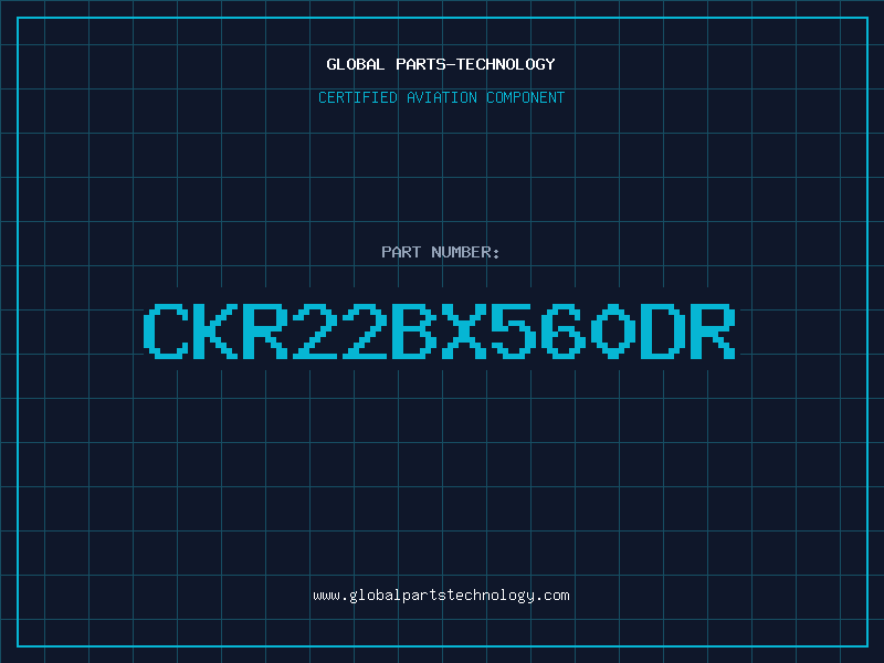 Aviation Part CKR22BX560DR