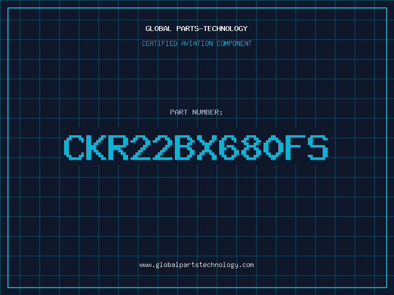 Aviation Part CKR22BX680FS