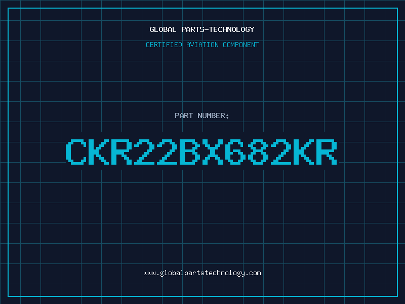 Aviation Part CKR22BX682KR