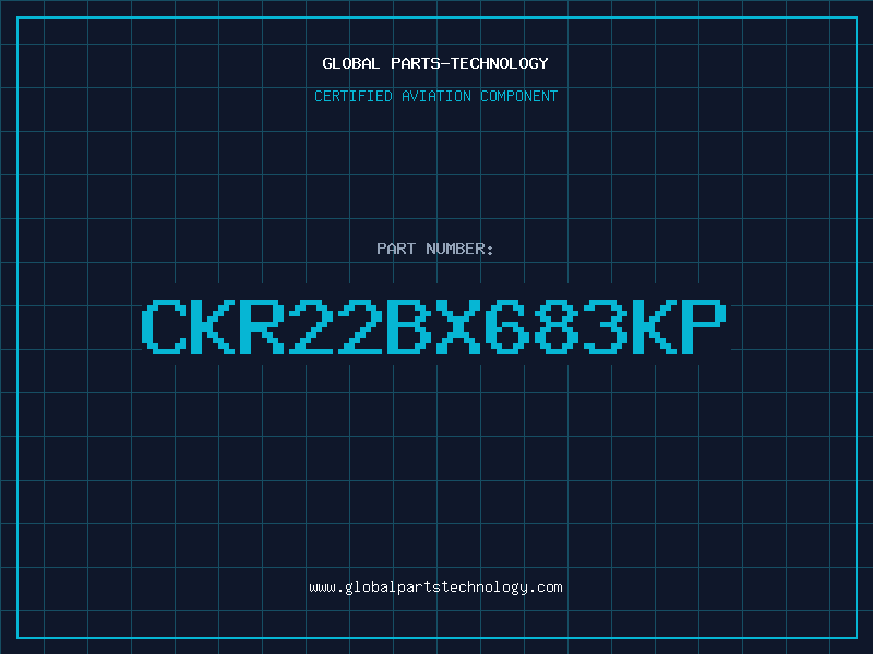 Aviation Part CKR22BX683KP